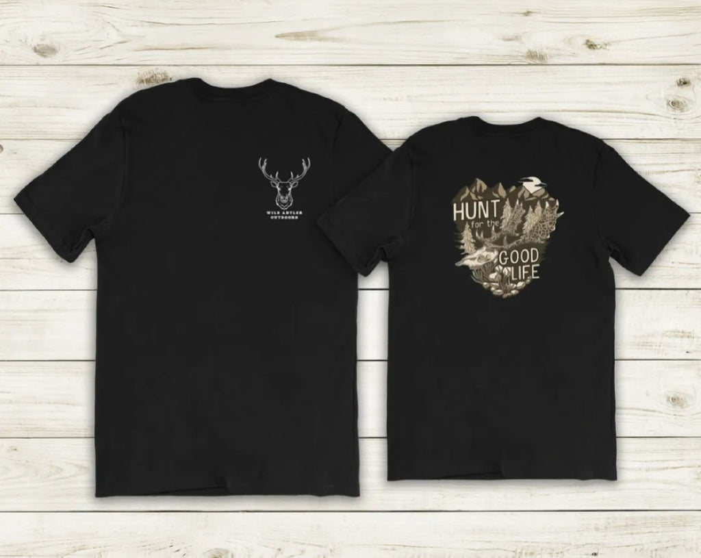 Wild Antler Hunt For The Good Life Shirt