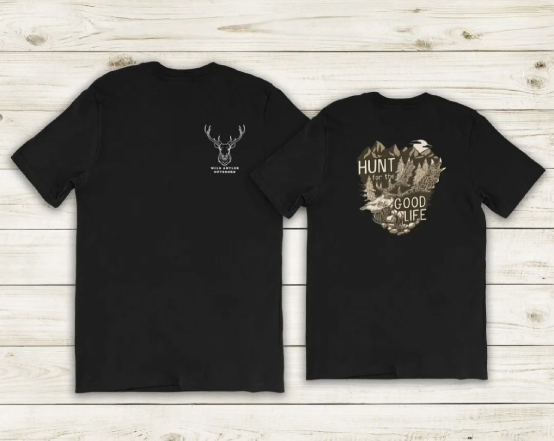 Wild Antler Hunt For The Good Life Shirt